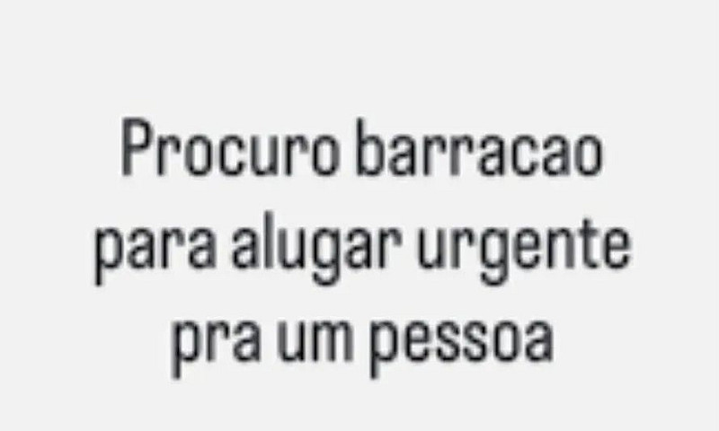 Procuro Barracão Par...