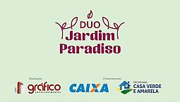 Duo Jardim Paradiso (Lançamento)