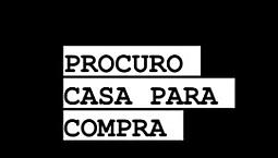 Venda Casa (Procuro) 